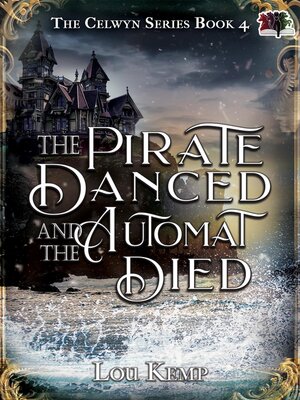 cover image of The Pirate Danced and the Automat Died